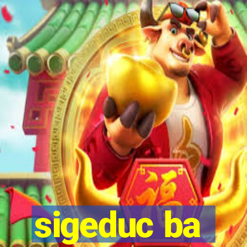 sigeduc ba